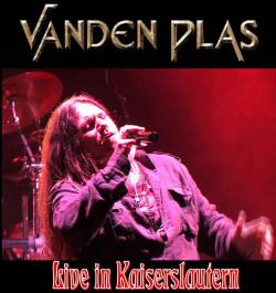 Vanden Plas : Live in Kaiserslautern 2010